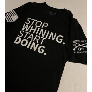 Grunt Style Stop Whining Short Sleeve T-Shirt LARGE Military Veteran Patriotic